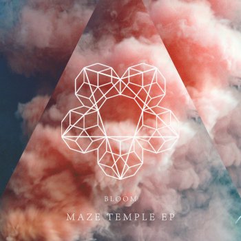 Bloom feat. Visionist Maze Temple (Visionist Remix)