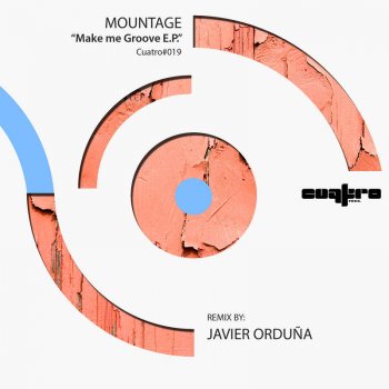 Mountage Make Me Groove - Javier Orduna Remix