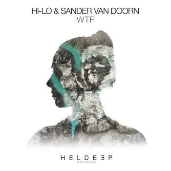 HI-LO feat. Sander van Doorn Wtf
