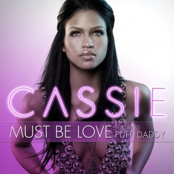 Cassie Must Be Love [feat. Puff Daddy]