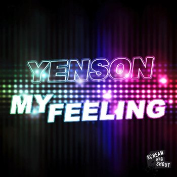 Yenson feat. Deniz Koyu My Feeling - Deniz Koyu Sunrise Remix