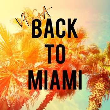 Vega Back to Miami - Instrumental