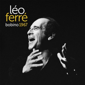 Leo Ferré Quartier latin - Live à Bobino / 20 septembre 1967