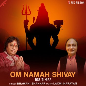 Bhavani Shankar Om Namah Shivay 108 Times