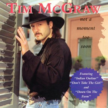 Tim McGraw Don't Take The Girl