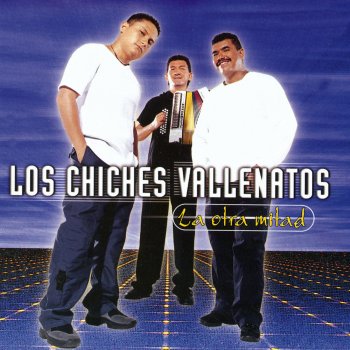 Los Chiches Vallenatos Aquí Conmigo (with Osman Pérez)