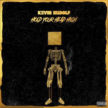Kevin Rudolf Hold Your Head High