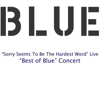 Blue feat. Elton John Sorry Seems to Be the Hardest Word (Radio Edit)