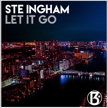 Ste Ingham Let It Go - Radio Edit