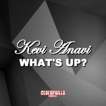 Kevi Anavi What's Up? (Giulio Lnt Remix)
