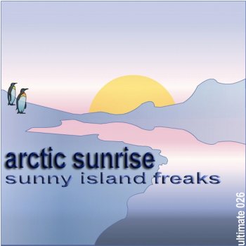 Sunny Island Freaks Arctic Sunrise (Cullera's Frozen Island Mix)