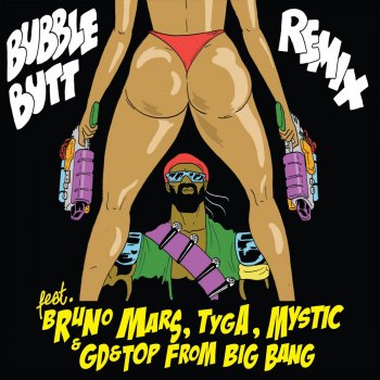 Major Lazer feat. Bruno Mars, GD & T.O.P, Tyga & Mystic Bubble Butt (Special Bonus Track)