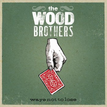 The Wood Brothers Glad