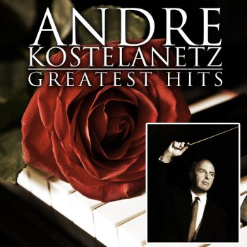 André Kostelanetz Loving You