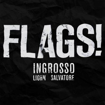 Sebastian Ingrosso feat. LIOHN & Salvatore Flags!