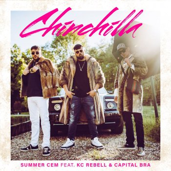 Summer Cem feat. KC Rebell & Capital Bra Chinchilla