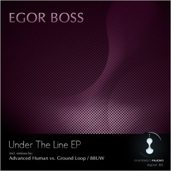 Egor Boss Under the Line - Original Mix