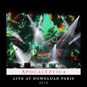 Apocalyptica Seek and Destroy - Live at Download Paris 2016
