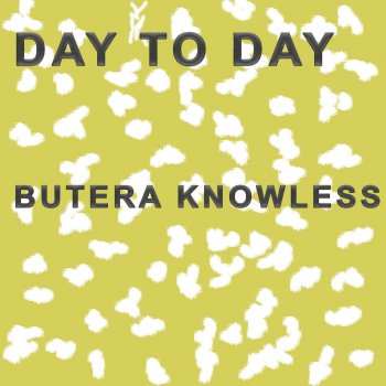 Butera Knowless Day to Day