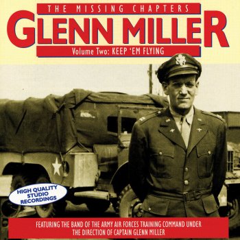 Glenn Miller Goodnight Wherever You Are