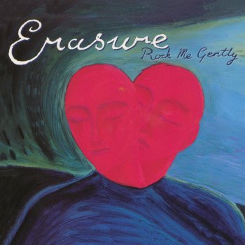 Erasure Rock Me Gently (Single Mix)