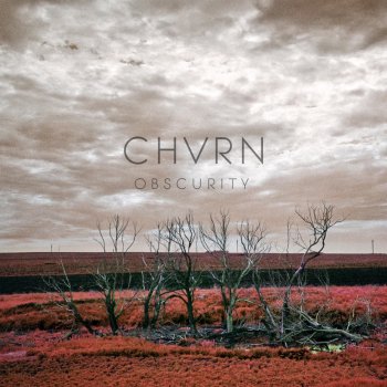 CHVRN Obscurity