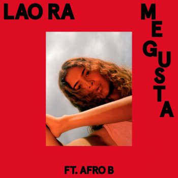 Lao Ra feat. Afro B Me Gusta