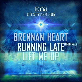 Brennan Heart Running Late - Original Mix