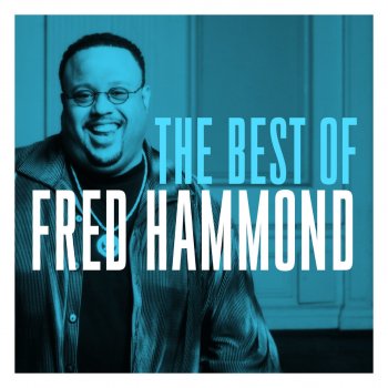 Fred Hammond Saturate