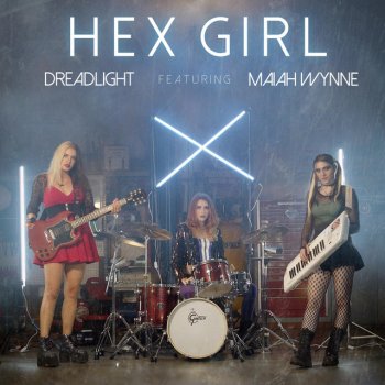 Dreadlight Hex Girl (feat. Maiah Wynne)