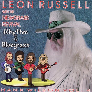 Leon Russell feat. New Grass Revival Rhythm and Bluegrass