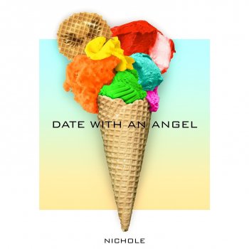 Nichole Date with an Angel - Radio Edit