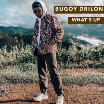Bugoy Drilon What's Up