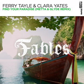 Ferry Tayle feat. Clara Yates & Metta & Glyde Find Your Paradise - Metta & Glyde Remix