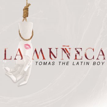 Tomas the Latin Boy La Muñeca