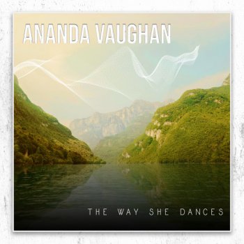 Ananda Vaughan The Way She Dances