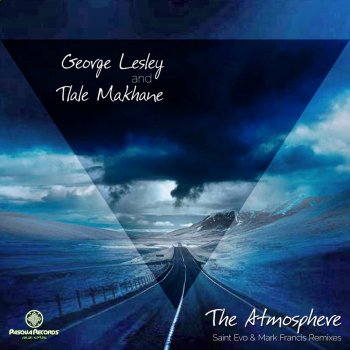 George Lesley feat. Tlale Makhane & Saint Evo The Atmosphere - Saint Evo Instrumental Remix