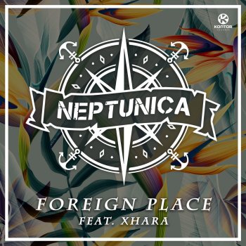 Neptunica feat. Xhara Foreign Place (Extended Mix)