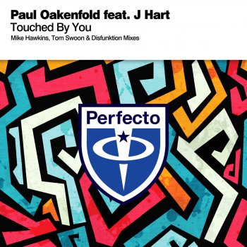 Paul Oakenfold feat. J. Hart Touched By You (Tom Swoon Radio Edit)
