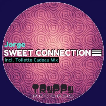 Jorge feat. Toilette Sweet Connection - Toilette Cadeau Mix
