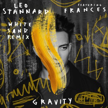 Leo Stannard feat. Frances & White Sand Gravity - White Sand Remix