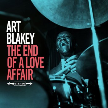 Art Blakey The End of a Love Affair