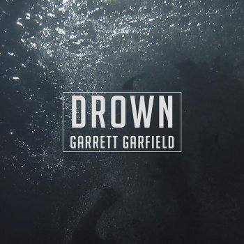 Garrett Garfield Drown