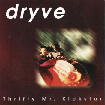 dryve Thrifty Mr. Kickstar