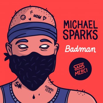 Michael Sparks Badman