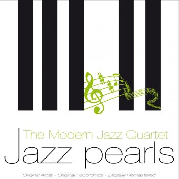 The Modern Jazz Quartet Two Degrees East, Three Degrees West (Remastered)