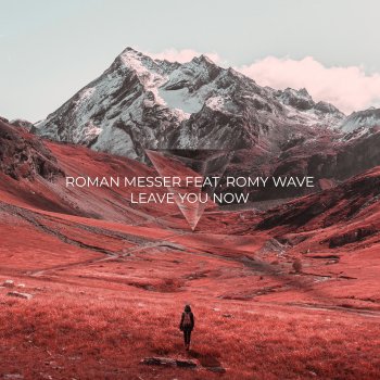 Roman Messer feat. Romy Wave Leave You Now (feat. Romy Wave)
