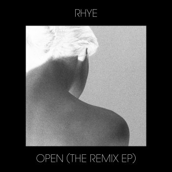 Rhye Open (SOHN Remix)