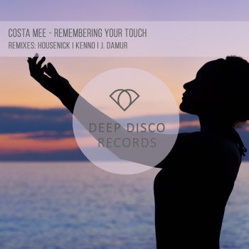 Costa Mee Remembering Your Touch (feat. Kenno) [Kenno Remix]
