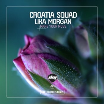 Croatia Squad feat. Lika Morgan Make Your Move - Instrumental Club Mix